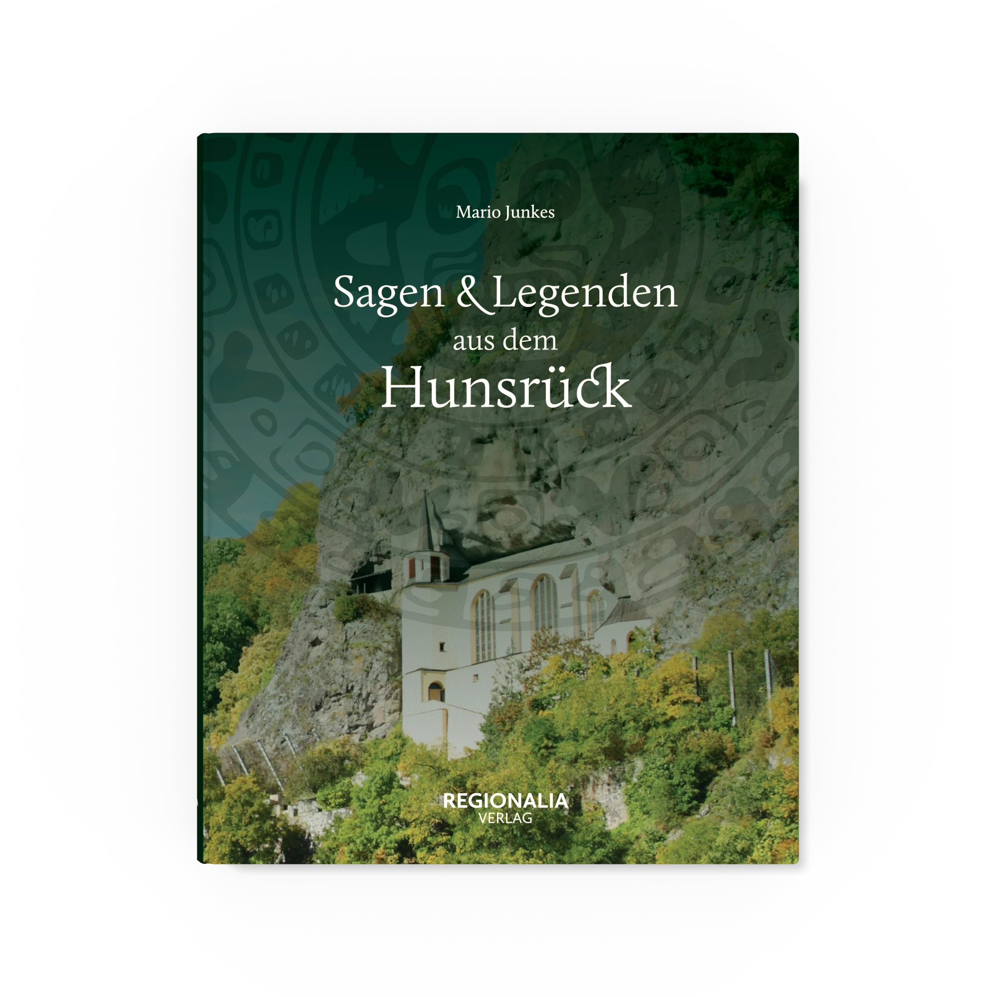 Sagen & Legenden aus dem Hunsrück